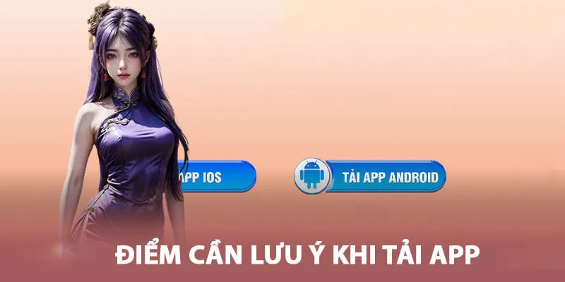 Lưu ý cần nắm khi thao tác download ứng dụng